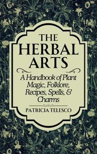 Cover image for The Herbal Arts