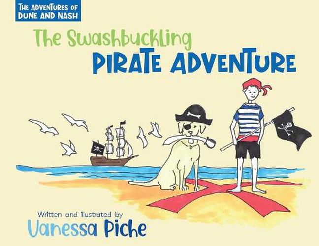 Cover image for The Adventures of Dune and Nash The Swashbuckling Pirate Adventure