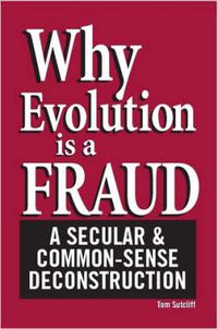 Cover image for Why Evolution is a Fraud: A Secular and Common-Sense Deconstruction