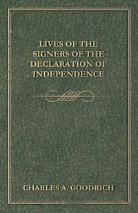 Cover image for Lives of the Signers of the Declaration of Independence