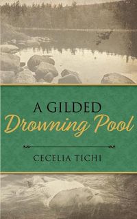 Cover image for A Gilded Drowning Pool