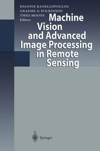 Cover image for Machine Vision and Advanced Image Processing in Remote Sensing: Proceedings of Concerted Action MAVIRIC (Machine Vision in Remotely Sensed Image Comprehension)