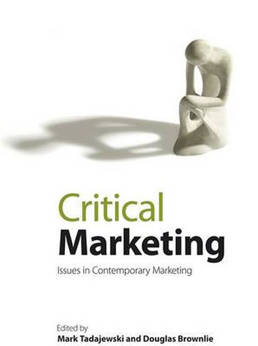 Cover image for Critical Marketing: Issues in Contemporary Marketing