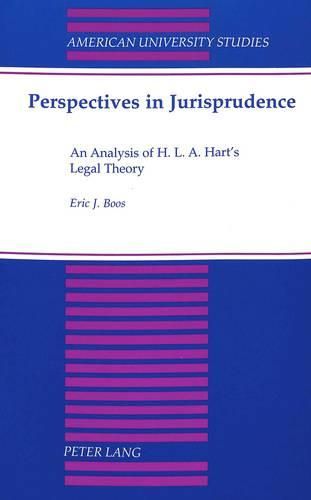 Perspectives in Jurisprudence: An Analysis of H. L. A. Hart's Legal Theory