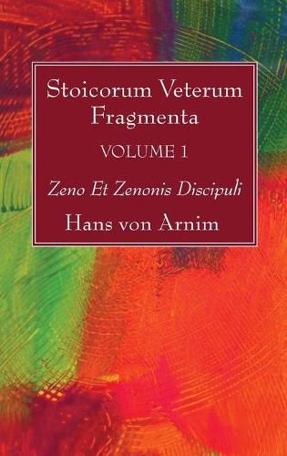 Cover image for Stoicorum Veterum Fragmenta Volume 1