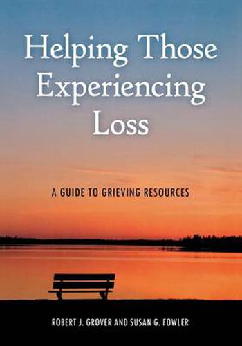 Helping Those Experiencing Loss: A Guide to Grieving Resources