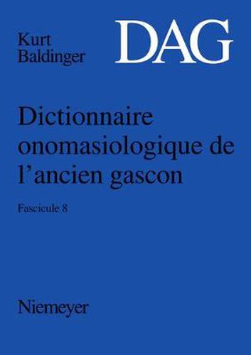 Cover image for Dictionnaire Onomasiologique de l'Ancien Gascon (Dag). Fascicule 8