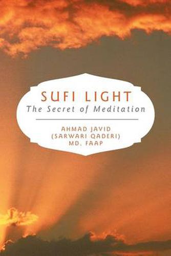 Cover image for Sufi Light: The Secret of Meditation