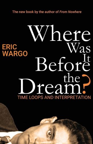 Cover image for Where Was It Before the Dream?