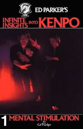 Cover image for Ed Parker's Infinite Insights Into Kenpo: Mental Stimulation