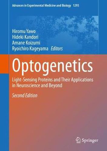 Cover image for Optogenetics: Light-Sensing Proteins and Their Applications in Neuroscience and Beyond