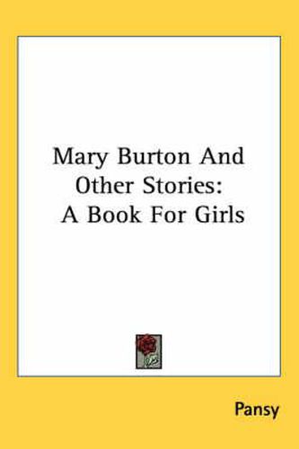 Cover image for Mary Burton and Other Stories: A Book for Girls