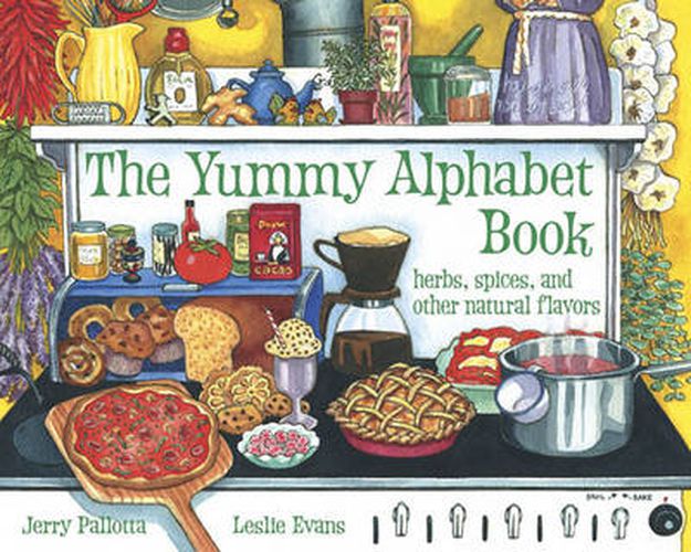 The Yummy Alphabet Book: Herbs, Spices, and Other Natural Flavors