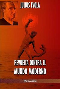 Cover image for Revuelta contra el Mundo Moderno