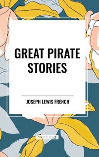 Cover image for Great Pirate Stories