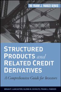Cover image for Structured Products and Related Credit Derivatives: A Comprehensive Guide for Investors