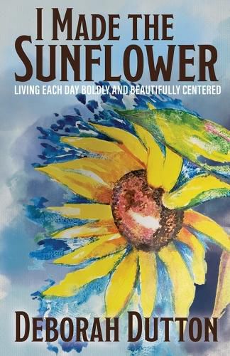 Cover image for I Made the Sunflower