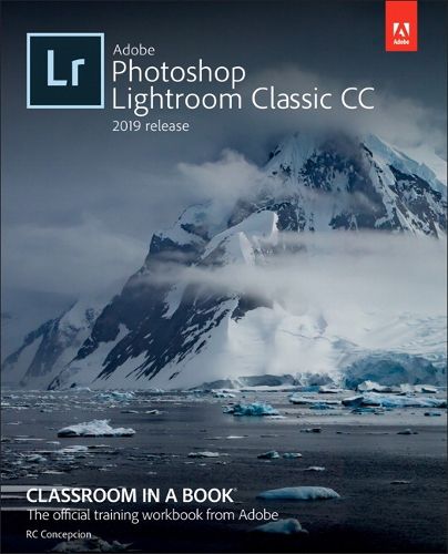 Cover image for Adobe Photoshop Lightroom Classic CC Classroom in a Book (2019 Release)