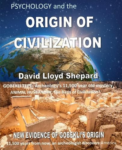 PSYCHOLOGY and the ORIGIN OF CIVILIZATION