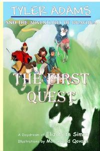 Cover image for Tyler Adams and the Adventures of Bravura: The First Quest