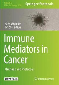 Cover image for Immune Mediators in Cancer: Methods and Protocols