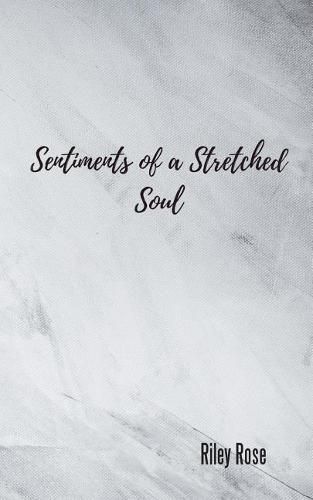 Cover image for Sentiments of a Stretched Soul