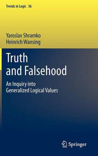 Cover image for Truth and Falsehood: An Inquiry into Generalized Logical Values