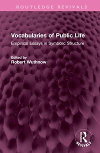 Cover image for Vocabularies of Public Life: Empirical Essays in Symbolic Structure