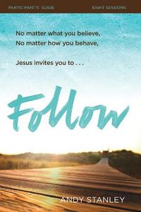 Cover image for Follow Bible Study Participant's Guide: No Experience Necessary