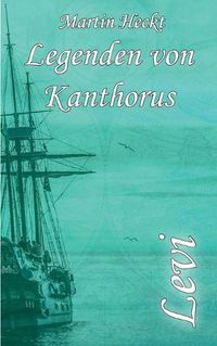 Cover image for Levi: Legenden von Kanthorus