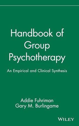 Cover image for Handbook of Group Psychotherapy: An Empirical and Clinical Synthesis