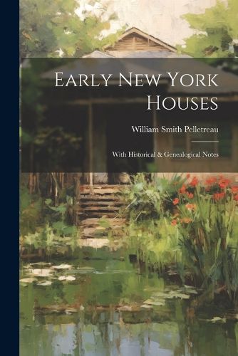 Cover image for Early New York Houses