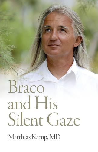 Cover image for Braco and His Silent Gaze