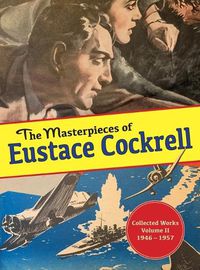 Cover image for The Masterpieces of Eustace Cockrell: Volume II, 1946-1957