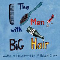 Cover image for The Man With Big Hair