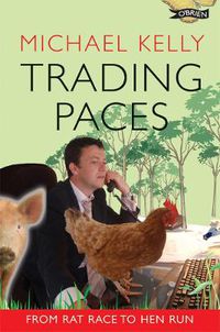 Cover image for Trading Paces: From Rat Race to Hen Run