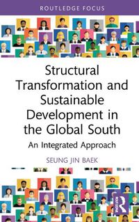 Cover image for Structural Transformation and Sustainable Development in the Global South: An Integrated Approach