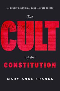 Cover image for The Cult of the Constitution