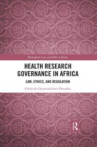 Cover image for Health Research Governance in Africa: Law, Ethics, and Regulation