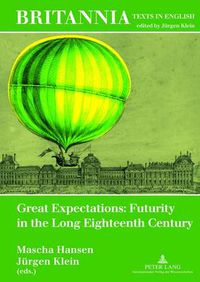 Cover image for Great Expectations: Futurity in the Long Eighteenth Century