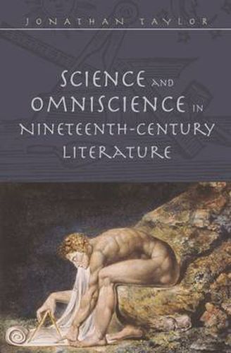 Science & Omniscience in Nineteenth Century Literature