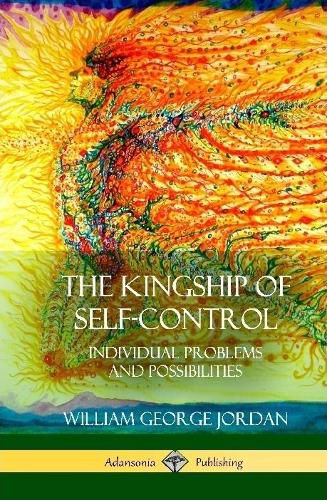 The Kingship of Self-Control