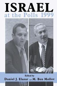 Cover image for Isreal at the Polls 1999: Israel: the First Hundred Years, Volume III