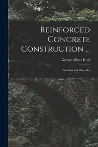 Cover image for Reinforced Concrete Construction ...