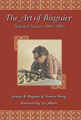 Cover image for The Art of Bisguier: Selected Games 1961-2003