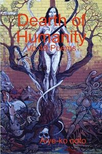 Cover image for Dearth of Humanity