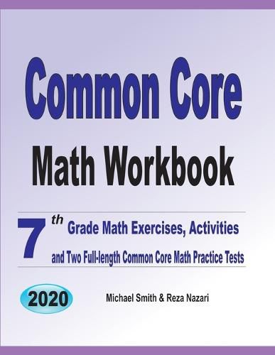 Cover image for Common Core Math Workbook: 7th Grade Math Exercises, Activities, and Two Full-Length Common Core Math Practice Tests