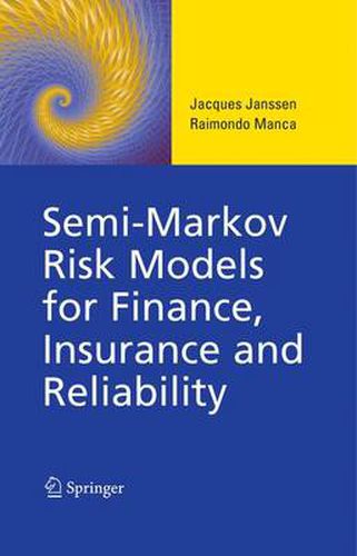 Cover image for Semi-Markov Risk Models for Finance, Insurance and Reliability