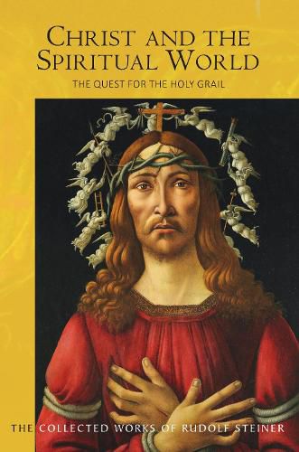 Cover image for Christ and the Spiritual World: The Quest for the Holy Grail