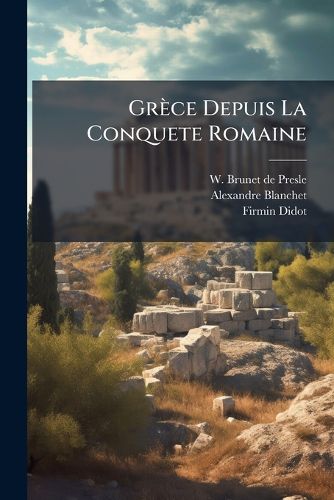 Cover image for Grece Depuis La Conquete Romaine